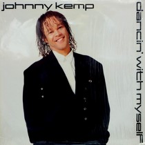JOHNNY KEMP : DANCIN' WITH MYSELF