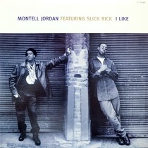 MONTELL JORDAN  ft. SLICK RICK : I LIKE