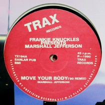 FRANKIE KNUCKLES  Presents MARSHALL JEFFERSON : MOVE YOUR BODY  ('90 REMIX)
