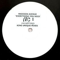 MADISON AVENUE : EVERYTHING YOU NEED  (KING UNIQUE MIXES)
