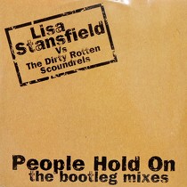 LISA STANSFIELD : PEOPLE HOLD ON  (THE BOOTLEG MIXES)