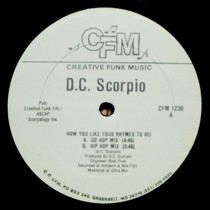 D.C. SCORPIO : HOW YOU LIKE YOUR RHYMES TO BE
