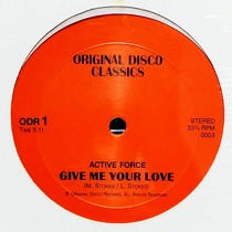 ACTIVE FORCE  / B.T. EXPRESS : GIVE ME YOUR LOVE  / HAVE SOME FUN