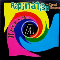 RAPINATION  ft. CAROL KENYON : HERE'S MY A