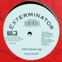 WAYNE WONDER  / RAGNAM POYSER : THATS THE WAY I AM  / IS THAT WHAT YO...