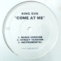KING SUN : COME AT ME  / YOU DON'T KNOW