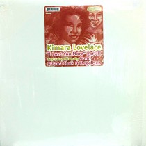 KIMARA LOVELACE : I LUV YOU MORE  (PART II)