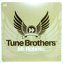 TUNE BROTHERS : MR.ROBOTO