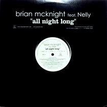 BRIAN MCKNIGHT  ft. NELLY : ALL NIGHT LONG
