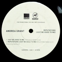 ANDREA GRANT  ft. DARKMAN : REPUTATIONS (JUST BE GOOD TO ME)