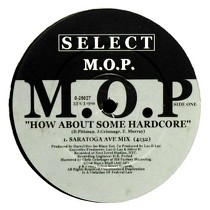 M.O.P. : HOW ABOUT SOME HARDCORE
