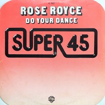 ROSE ROYCE : DO YOUR DANCE  / OOH BOY