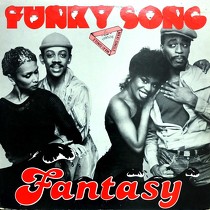 FANTASY : FUNKY SONG  / TOO MUCH TOO SOON