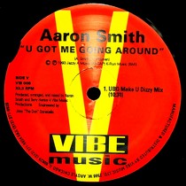 AARON SMITH : U GOT ME GOING AROUND EP