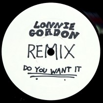 LONNIE GORDON : DO YOU WANT IT