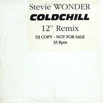 STEVIE WONDER : COLDCHILL  (12" REMIX)