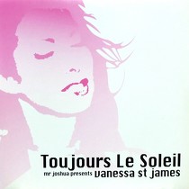 MR. JOSHUA  presents VANESSA ST JAMES : TOUJOURS LE SOLEIL