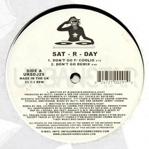 SAT-R-DAY : DON'T GO  / THAT'S HOW WE'RE LIVIN'