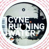 CYNE : RUNNING WATER  / AUTOMATON (FOUR TET REMIX)