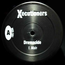 X-ECUTIONERS : DRAMACIDE