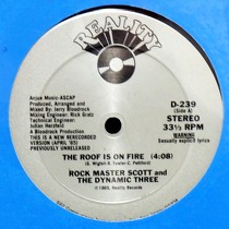 ROCK MASTER SCOTT  AND THE DYNAMIC THREE : THE ROOF IS ON FIRE