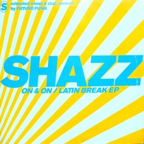 SHAZZ : ON & ON