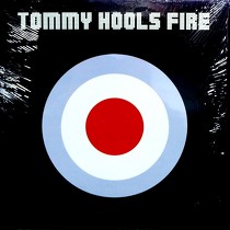TOMMY HOOLS : FIRE