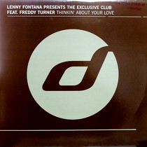 LENNY FONTANA  presents THE EXCLUSIVE CLUB ft. FREDDY TURNER : THINKIN' ABOUT YOUR LOVE