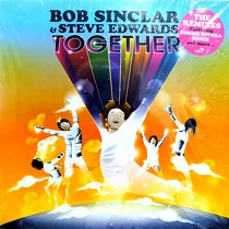 BOB SINCLAR  & STEVE EDWARDS : TOGETHER  (THE REMIXES)