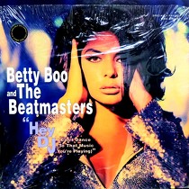 BETTY BOO  AND THE BEATMASTERS : HEY DJ / I CAN'T DANCE (TO THAT MUSIC YOU'RE PLAYING)