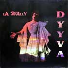 DYYVA : LA WALLY