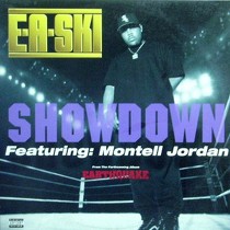 E-A-SKI  ft. MONTELL JORDAN : SHOWDOWN