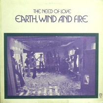EARTH WIND & FIRE : THE NEED OF LOVE