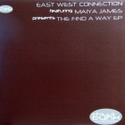 EAST WEST CONNECTION  ft. MAIYA JAMES : FIND A WAY EP
