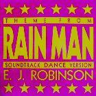 E.J. ROBINSON : (THEME FROM) RAIN MAN