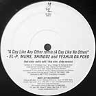 EL-P,  MURS, SHING02, AND YESHUA DA POED : A DAY LIKE ANY OTHER REMIX  (A DAY LI...