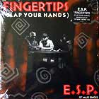 E.S.P. : FINGERTIPS (CLAP YOUR HANDS)