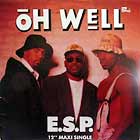 E.S.P. : OH WELL  / GIVE ME THE NIGHT