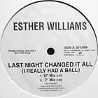 ESTHER WILLIAMS : LAST NIGHT CHANGED IT ALL