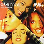 ETERNAL : SAVE OUR LOVE