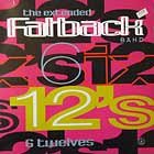 FATBACK BAND : 6 TWELVES THE EXTENDED