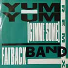 FATBACK BAND : YUM YUM (GIMMIE SOME)  / BUS STOP (RE...