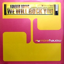 FOREVER YOUNG : WE WILL ROCK YOU