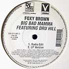 FOXY BROWN  ft. DRU HILL : BIG BAD MAMMA