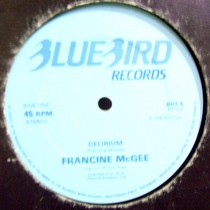 FRANCINE McGEE : FEELIN' GOOD  / DELIRIUM