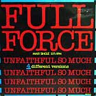 FULL FORCE : UNFAITHFUL SO MUCH