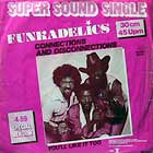 FUNKADELIC : CONNECTIONS AND DISCONNECTIONS  / YOU'LL LIKE IT TOO