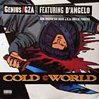 GENIUS / GZA  ft. D'ANGELO : COLD WORLD