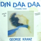 GEORGE KRANZ : DIN DAA DAA