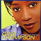 GINA THOMPSON : THE THINGS THAT YOU DO